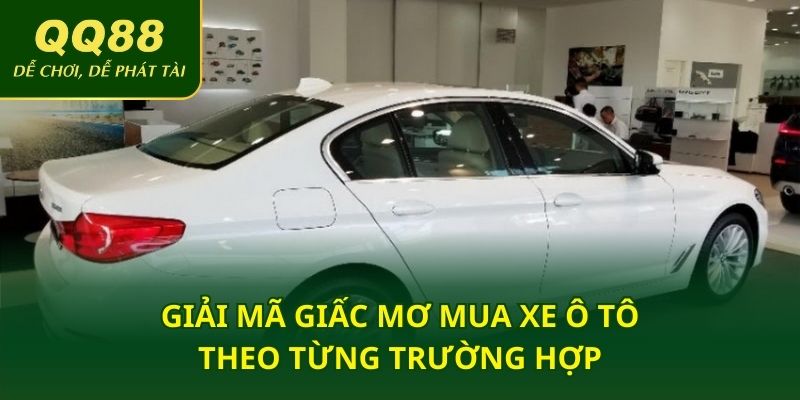 Giải mã giấc mơ mua xe ô tô theo từng trường hợp