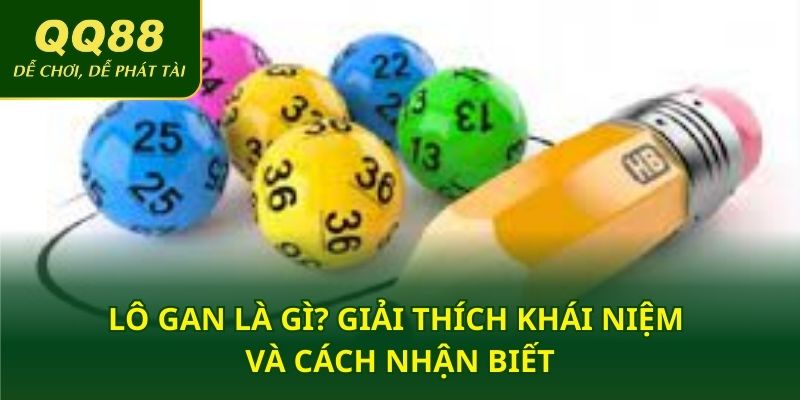 Lô gan là gì? Giải thích khái niệm và cách nhận biết